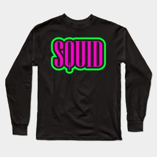 Neon Squid Long Sleeve T-Shirt